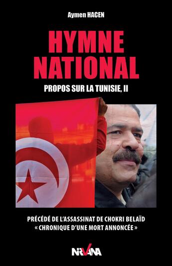 Couverture du livre « Hymne national ; propos sur la Tunisie t.2 » de Hacen Aymen aux éditions Nirvana