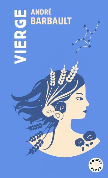 Couverture du livre « Vierge : Signe astro du 23 août au 22 septembre » de Andre Barbault aux éditions Points