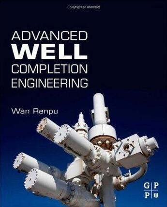 Couverture du livre « Advanced well completion engineering » de  aux éditions Technip