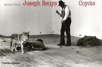 Couverture du livre « Joseph beuys coyote » de Caroline Tisdall aux éditions Thames & Hudson