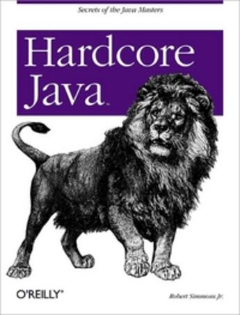 Couverture du livre « Hardcore Java » de Robert Simmons aux éditions O Reilly & Ass