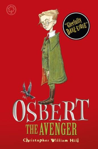 Couverture du livre « Tales from Schwartzgarten 1: Osbert the Avenger » de Christopher William Hill aux éditions Epagine