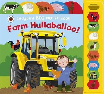 Couverture du livre « Noisy book ; farm hullaballoo! » de  aux éditions Ladybird