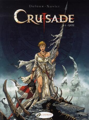 Couverture du livre « Crusade t.2 ; Qa'dj » de Jean Dufaux et Philippe Xavier aux éditions Cinebook