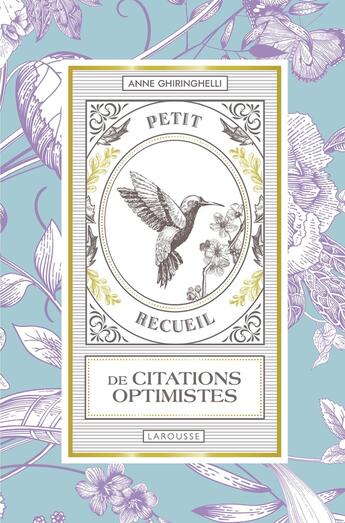 Couverture du livre « Petit recueil de citations optimistes » de Anne Ghiringhelli aux éditions Larousse