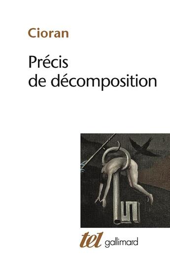 Couverture du livre « Précis de décomposition » de Emil Cioran aux éditions Gallimard