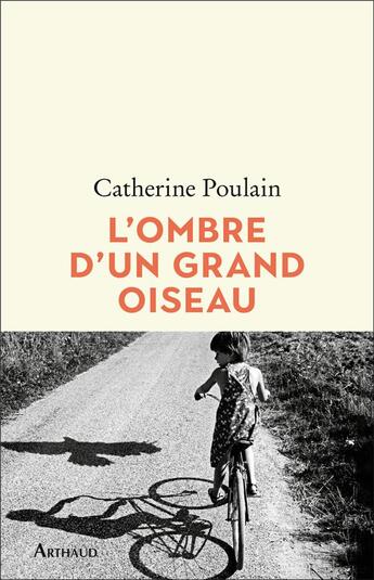 Couverture du livre « L'ombre d'un grand oiseau » de Catherine Poulain aux éditions Arthaud