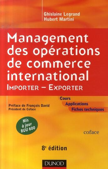 Couverture du livre « Management des opérations de commerce international (8e édition) » de Legrand-Martini aux éditions Dunod