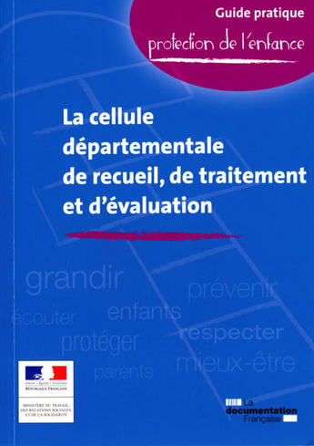 Couverture du livre « La cellule départementale de recueil, de traitement et d'évaluation » de  aux éditions Documentation Francaise