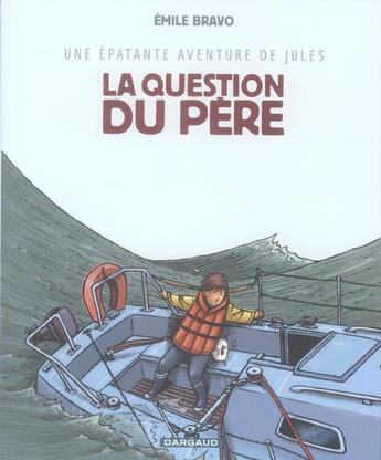 Couverture du livre « Une épatante aventure de Jules Tome 5 : la question du père » de Emile Bravo aux éditions Dargaud