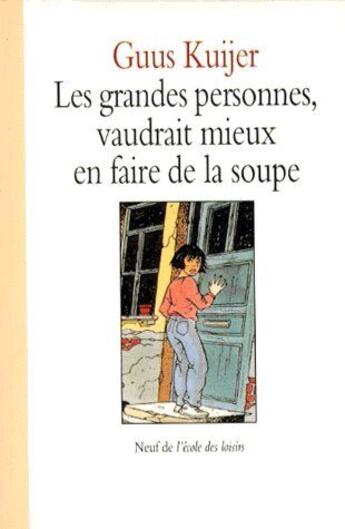 Couverture du livre « Grandes personnes vaudrait mieux en fair » de Kuijer Guus / Both D aux éditions Ecole Des Loisirs