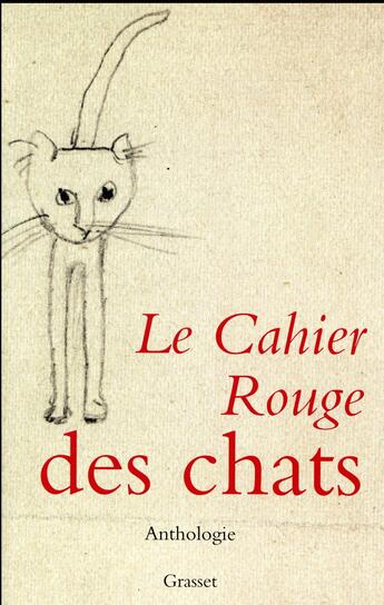 Couverture du livre « Le cahier rouge des chats » de Arthur Chevallier et Collectif aux éditions Grasset