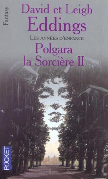 Couverture du livre « Polgara la sorciere t.2 ; les annees d'enfance » de Leigh Eddings et David Eddings aux éditions Pocket