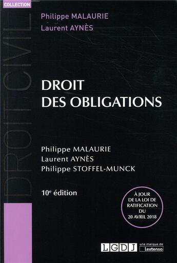 Couverture du livre « Droit des obligations (10e édition) » de Philippe Malaurie et Laurent Aynes et Philippe Stoffel-Munck aux éditions Lgdj