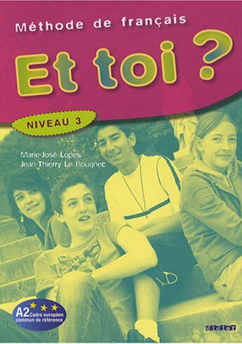 Couverture du livre « Et toi ? version internationale ; niveau 3 ; livre de l'élève » de Jean-Thierry Le Bougnec aux éditions Didier