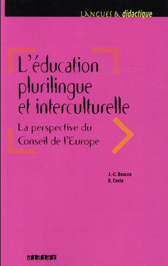 Couverture du livre « L'éducation plurilingue et interculturelle. la perspective du conseil de l'Europe » de Jean-Claude Beacco aux éditions Didier