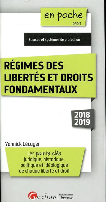 Couverture du livre « Régimes des libertés et droits fondamentaux (édition 2018/2019) » de Yannick Lecuyer aux éditions Gualino