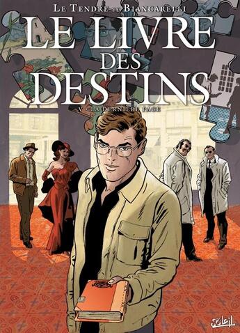 Couverture du livre « Le livre des destins Tome 5 ; la dernière page » de Franck Biancarelli et Serge Le Tendre aux éditions Soleil