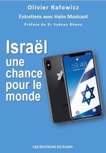Couverture du livre « Israël, une chance pour le monde » de Olivier Rafowicz aux éditions De Passy