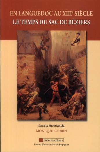 Couverture du livre « En Languedoc au XIII siècle ; le temps du sac de Béziers » de Monique Bourin aux éditions Pu De Perpignan