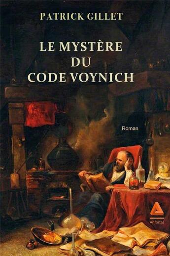 Couverture du livre « Le mystère du code Voynich » de Patrick Gillet aux éditions Anfortas