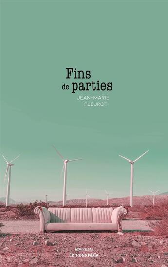 Couverture du livre « Fins de parties » de Jean-Marie Fleurot aux éditions Editions Maia