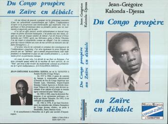 Couverture du livre « Du Congo prospère au Zaïre en débâcle » de Jean-Gregoire Kalonda-Djassa aux éditions L'harmattan