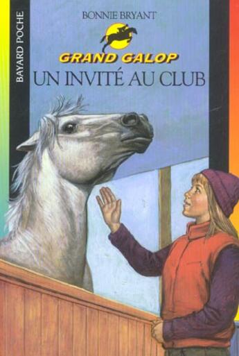 Couverture du livre « Grand galop t.656 ; un invité au club » de Bonnie Bryant aux éditions Bayard Jeunesse