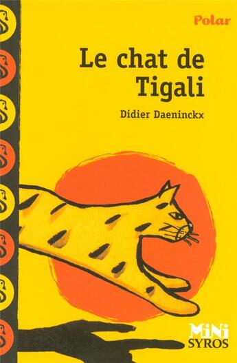 Couverture du livre « Le chat de tigali » de Didier Daeninckx et Antonin Louchard aux éditions Syros