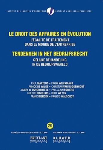 Couverture du livre « Le droit des affaires en évolution ; l'égalité de traitement dans le monde de l'entreprise » de  aux éditions Bruylant