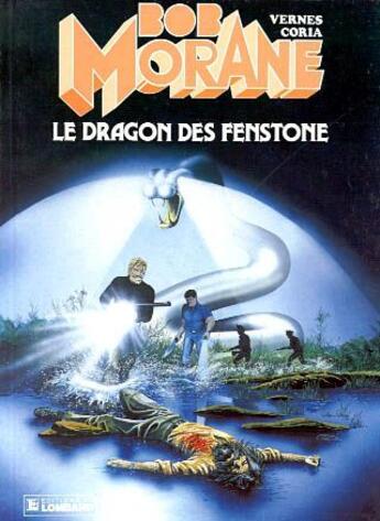 Couverture du livre « Bob Morane t.19 ; le dragon des Fenstone » de Felicisimo Coria et Vernes Henri aux éditions Lombard