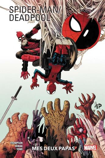 Couverture du livre « Spider-Man / Deadpool Tome 1 : mes deux papas » de Robbie Thompson et Matt Horak et James Towe aux éditions Panini