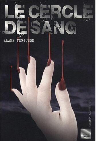 Couverture du livre « Dossier Cameryn t.3 ; le cercle de sang » de Alane Ferguson aux éditions Toucan