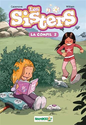 Couverture du livre « Les Sisters : la compil' Tome 2 » de Christophe Cazenove et William aux éditions Bamboo