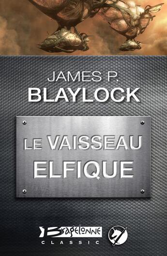 Couverture du livre « Oriel Tome 1 ; le vaisseau elfique » de James P. Blaylock aux éditions Bragelonne