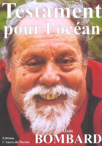 Couverture du livre « Testament pour l'ocean » de Alain Bombard aux éditions L'ancre De Marine