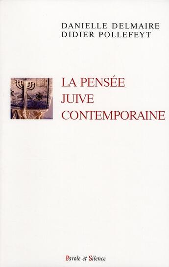 Couverture du livre « La pensée juive contemporaine » de Delmaire D aux éditions Parole Et Silence