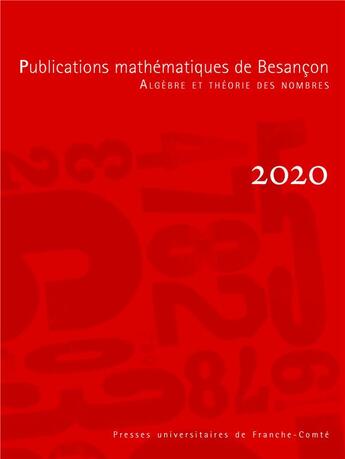 Couverture du livre « Publications mathematiques de besancon - algebre et theorie des nombr es - numero 2020 » de Delaunay Christophe aux éditions Pu De Franche Comte