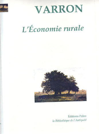 Couverture du livre « L'économie rurale » de Varron aux éditions Paleo