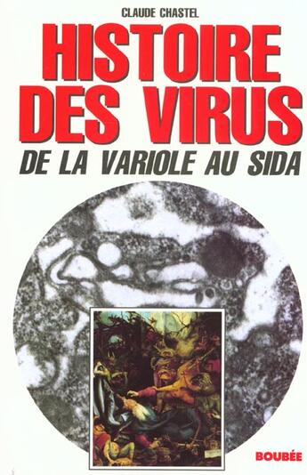 Couverture du livre « Histoire Des Virus » de Claude Chastel aux éditions Boubee