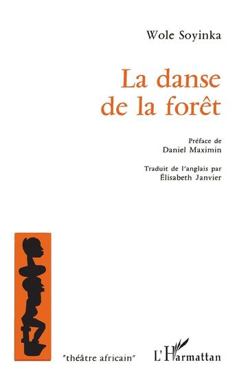 Couverture du livre « La danse de la forêt » de  aux éditions L'harmattan