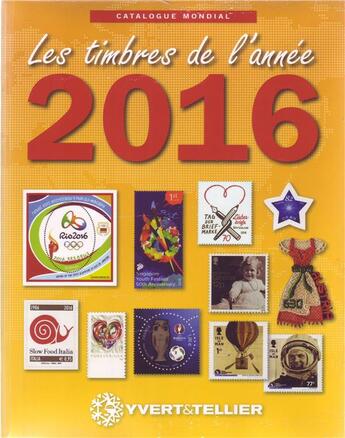 Couverture du livre « Les timbres de l'année (édition 2016) » de Yvert et Tellier aux éditions Yvert Et Tellier