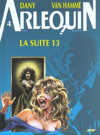 Couverture du livre « Arlequin t.4 ; la suite 13 » de Jean Van Hamme et Dany aux éditions P & T Production - Joker