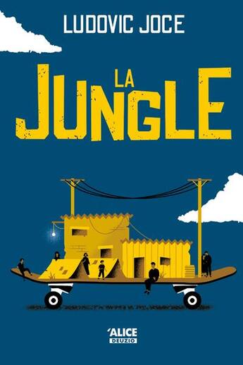 Couverture du livre « La jungle » de Ludovic Joce et Nathalie Lagace aux éditions Alice