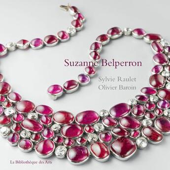 Couverture du livre « Suzanne Belperron » de Sylvie Raulet et Olivier Baroin aux éditions Bibliotheque Des Arts