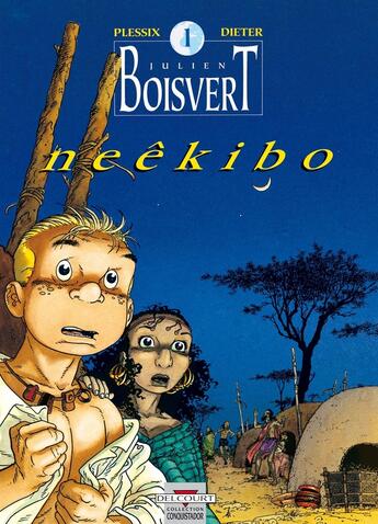 Couverture du livre « Julien Boisvert T01 : Neêkibo » de Plessix+Dieter aux éditions Delcourt