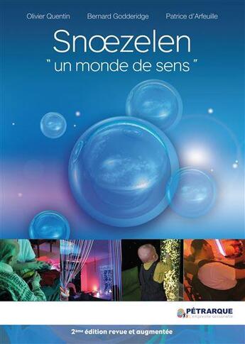 Couverture du livre « Un monde de sens (2e édition) » de Olivier Quentin et Bernard Godderidge et Partice D' Arteuille aux éditions Petrarque