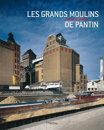 Couverture du livre « Les grands moulins de Pantin » de Inventaire Du Patrim aux éditions Lieux Dits