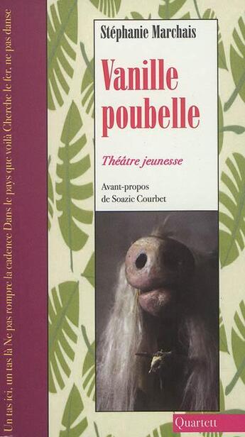 Couverture du livre « Vanille poubelle » de Stephanie Marchais aux éditions Quartett