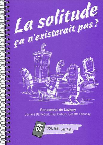 Couverture du livre « La solitude ca n existerait pas ? » de  aux éditions Je Seme